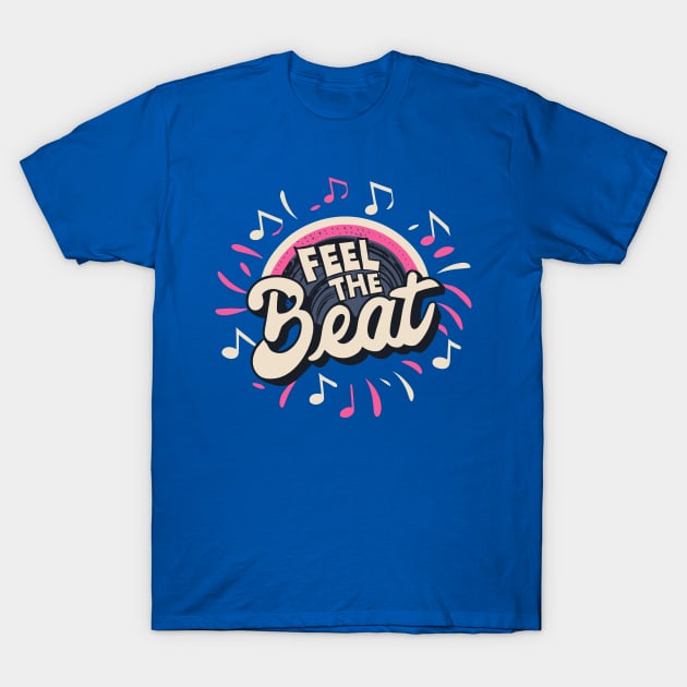 Fell The Beat T-Shirt by nefuku